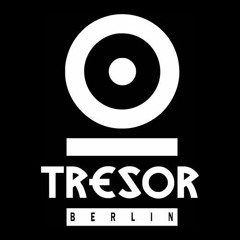 Tresor Berlin // Klubnacht / Livesets / Labelnight