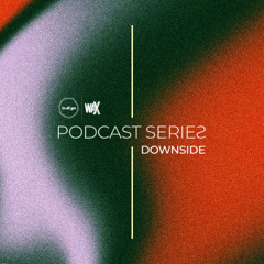 Downside - in.di.go_waX Podcast #35