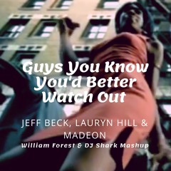 Guys You Know You'd Better Watch Out (William Forest & DJ Shark Mashup)