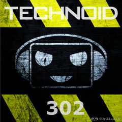 Technoid Podcast 302 by SEELE [136BPM]