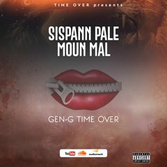 SISPANN PALE MOUN MAL by GEN-G TimeOver
