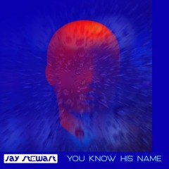 * FREE DOWNLOAD**Jay Stewart 'You Know His Name' mastered by Russ at Warm Audio