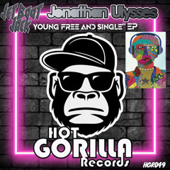 *** FREE D/L *** Jonathan Ulysses & Jet Boot Jack - Young Free & Single (HoserPoser Remix)