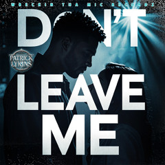 Don't Leave Me