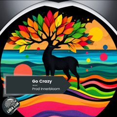 Prod Innerbloom- Go Crazy (Original Mix) - [ULR346]