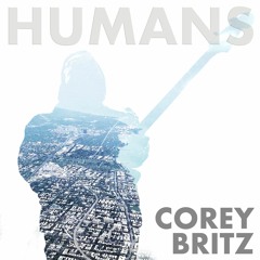 "Humans" by Corey Britz - Preview