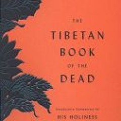 (Download) The Tibetan Book of the Dead - Padmasambhava