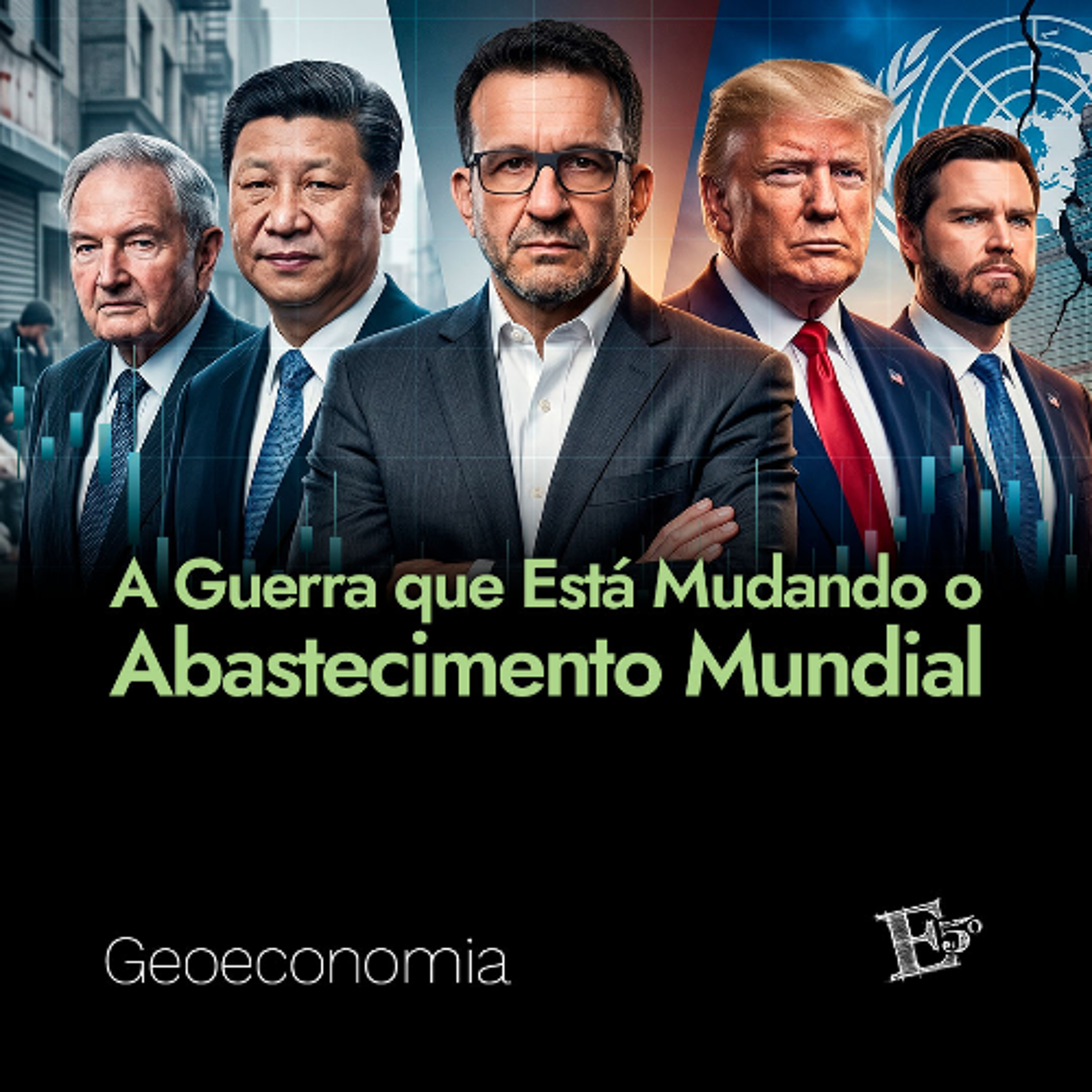 A Guerra que Está Mudando o Abastecimento Mundial | GEOECONOMIA - Ep. 93 episode artwork