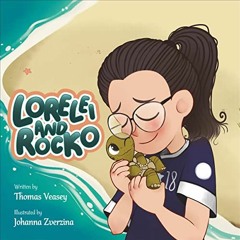 GET KINDLE √ Lorelei and Rocko by  Thomas Veasey,Ellie Littlechild,Thomas Veasey KIND