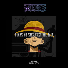 BINKS NO SAKE - (EDIM WILLIOX FESTIVAL MIX)