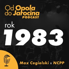 Od Opola do Jarocina: 1983 / odc. 6