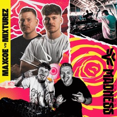 MaxGoe Vs. Mixturez @ Into The Madness Festival 2024
