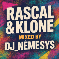 RASCAL & KLONE mixed by dj_némesys