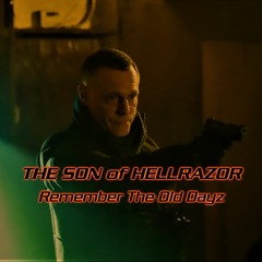 THE SON Of HELLRAZOR ... Remember The Old Dayz !!!
