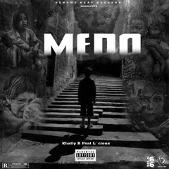 Khally B - Medo ( Feat L´cious  )