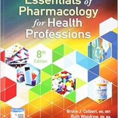 Read EBOOK 📭 Essentials of Pharmacology for Health Professions by Bruce ColbertRuth