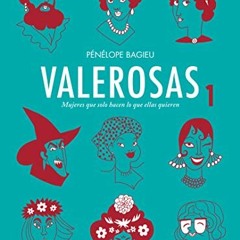 View KINDLE PDF EBOOK EPUB Valerosas (1) (Valerosas / Brazen) (Spanish Edition) by  Pénélope Bagie