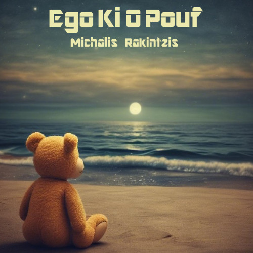Michalis Rakintzis - Ego Ki O Pouf (LoLos & Aiolia Nova Remix)