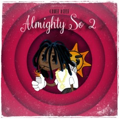 Chief Keef - Almighty So 2 (Snippet)