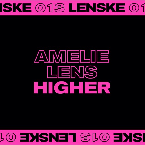 Amelie Lens - Higher (Lenske013)