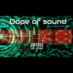 Dope of sound
