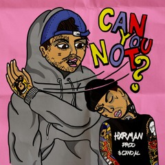 HXRMAN - CAN YOU NOT [[VIDEO IN DESCRIPTION]]
