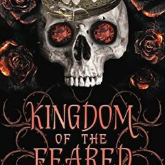 [Read] EBOOK EPUB KINDLE PDF Kingdom of the Feared (Kingdom of the Wicked) by  Kerri Maniscalco 💘