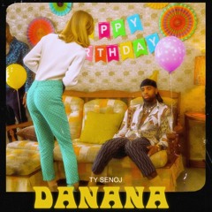 Ty Senoj - Danana