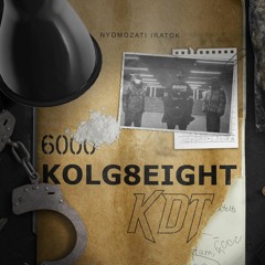 #6000 Kolg8eight - Moshpit Feat. Ekhoe, Csoky