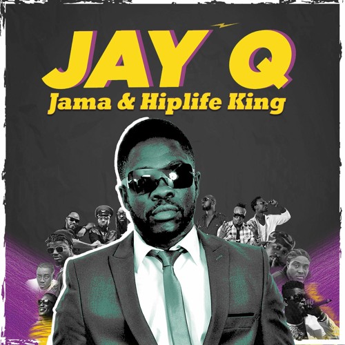 Jay Q - Jama & Hiplife King