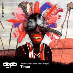 Jamie Coins Feat. Mas Negro - Tinga (Original Mix) [Organic Pieces]