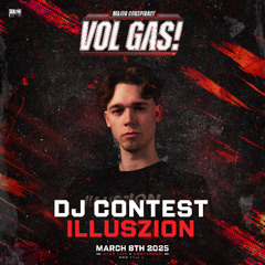 Major Conspiracy - Vol Gas! DJ Contest - Illuszion