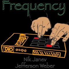 Frequency- Nik Janev & Jefferson Weber
