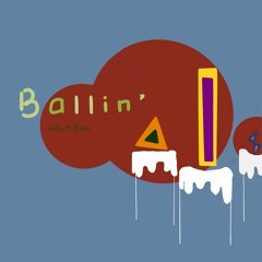 ZeZe - Ballin' (Ft. BTru)