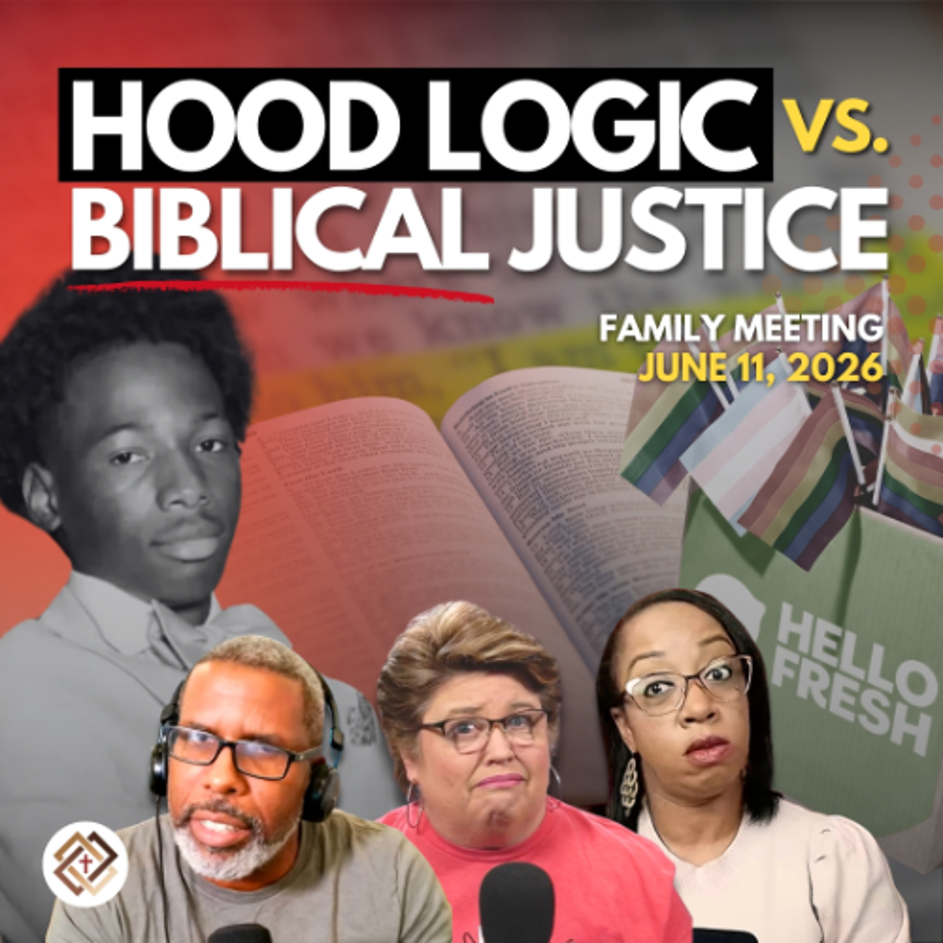 Karmelo Anthony & "HelloFresh" Pride Backlash | 6/11/26 Family Meeting episode artwork