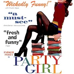 "The Party Girl" Soundtrack☉