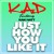 Artwork for Just How You Like It