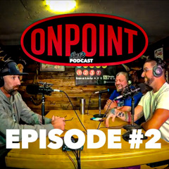 Beer League Outdoors OnPoint Podcast Episode #2
