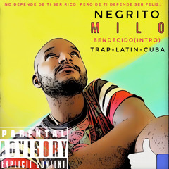 01-NegritoMilo-Bendecido(Intro).mp3