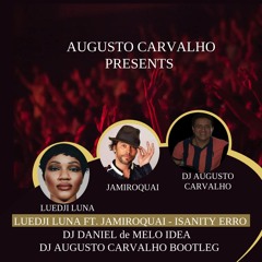 Luedji Luna Ft. Jamiroquai - Insanity Erro(Dj Daniel de Mello Idea & Augusto Carvalho Bootleg)