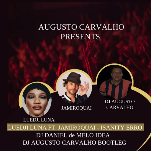 Luedji Luna Ft. Jamiroquai - Insanity Erro(Dj Daniel de Mello Idea & Augusto Carvalho Bootleg)