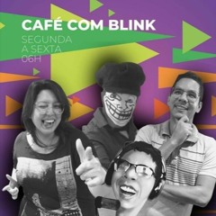CAFÉ COM BLINK - ENTREVISTA CARLA PACHECO - PSICOPEDAGOGA