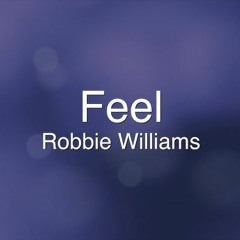 Robbie Williams - Feel (Disla & Danis Afro House Remix)