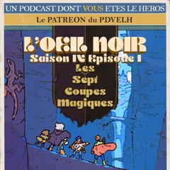 l'OEil Noir: Saison 4 Episode 1