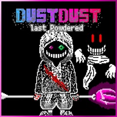 DustDust Last Powdered HARDMODE [phase 2 remastered] A great hatred continues ahead II