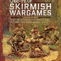 download PDF 🎯 One-hour Skirmish Wargames: Fast-play Dice-less Rules for Small-unit