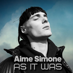 Aime Simone - As it was (SAGA Remix)