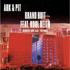 Grand Huit feat. Kool Keith, Juan Rozoff, Xavier*