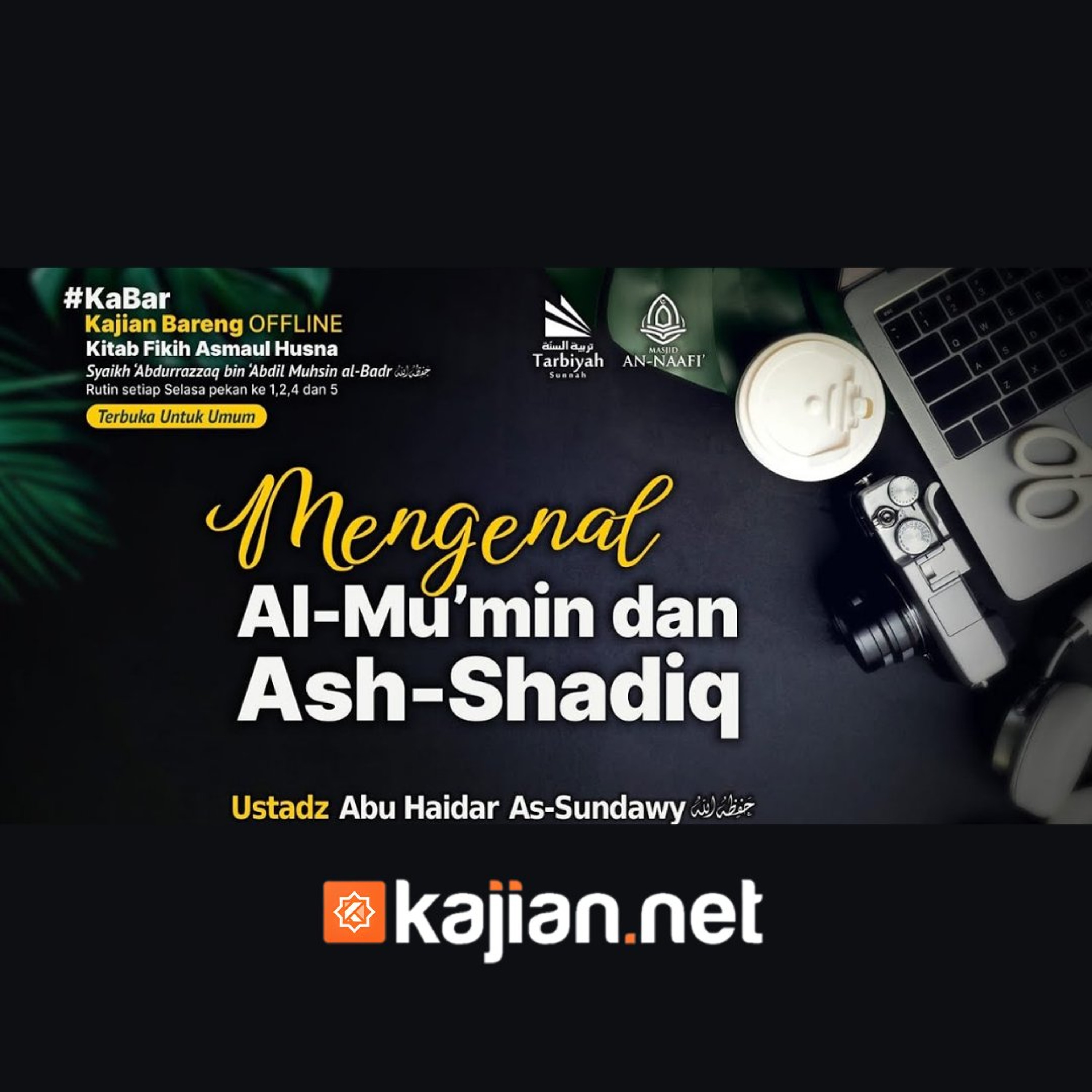 Mengenal Makna Al-Mu'min dan Ash-Shadiq (Fiqih Asmaul Husna) #29a - Ustadz Abu Haidar As-Sundawy حفظه الله episode artwork