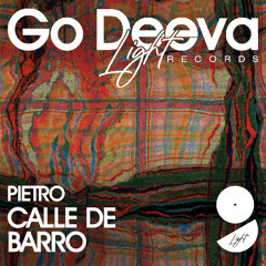 Pietro "Calle De Barro" (Out On Go Deeva Light Records)